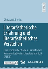 Literarästhetische Erfahrung und literarästhetisches Verstehen