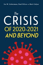 The Crisis of 2020-2021 and Beyond