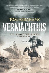 VERMÄCHTNIS (Traveler 6)