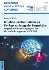 Intuition und transrationales Denken aus integraler Perspektive