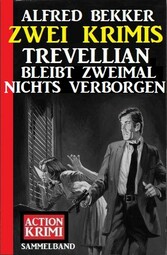 Trevellian bleibt zweimal nichts verborgen: Zwei Krimis