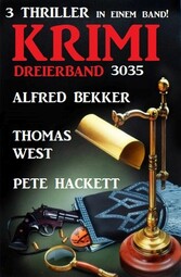 Krimi Dreierband 3035 - 3 Thriller in einem Band!