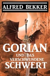 Gorian und das verschwundene Schwert