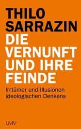 Die Vernunft und ihre Feinde