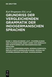 Vorbemerkungen. Nominalcomposita. Reduplicierte Nominalbildungen. Nomina mit Stammbildenden Suffixen. Wurzelnomina