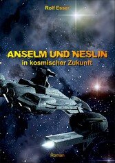 Anselm und Neslin in kosmischer Zukunft