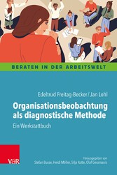 Organisationsbeobachtung als diagnostische Methode