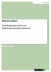 Schriftspracherwerb von dialektsprechenden Kindern