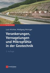 Verankerungen, Vernagelungen und Mikropf&auml;hle in der Geotechnik