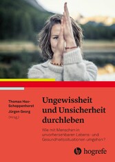 Ungewissheit und Unsicherheit durchleben