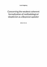 Concerning the weakest coherent formalization of methodological skepticism as a Bayesian updater