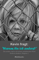 Kevin fragt: 'Warum bin ich anders?'