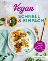 Vegan - schnell & einfach