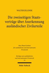 Die zweiseitigen Staatsverträge über Anerkennung ausländischer Zivilurteile