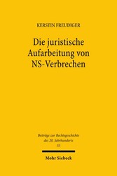 Die juristische Aufarbeitung von NS-Verbrechen