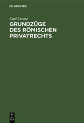 Grundzüge des römischen Privatrechts