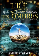 L&apos;Île qu&apos;il fallait sauver des ombres