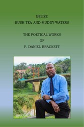 Belize Bush Tea and Muddy Waters