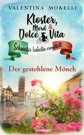 Kloster, Mord und Dolce Vita - Der gestohlene Mönch