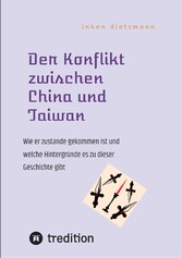 Der Konflikt zwischen China und Taiwan