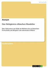 Das Delegieren ethischen Handelns