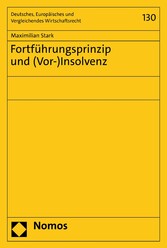 Fortführungsprinzip und (Vor-)Insolvenz