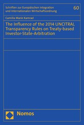 The Influence of the 2014 UNCITRAL Transparency Rules on Treaty-based Investor-State-Arbitration