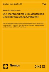 Die Mordmerkmale im deutschen und kalifornischen Strafrecht