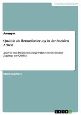 Qualität als Herausforderung in der Sozialen Arbeit