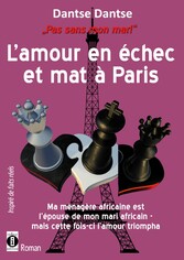 Pas sans mon mari - L'amour en échec et mat à Paris