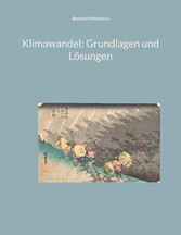 Klimawandel: Grundlagen und Lösungen