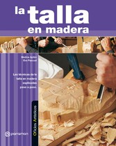 Oficios Artísticos. La talla en madera