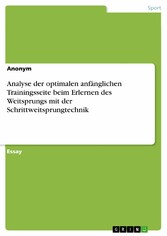 Analyse der optimalen anfänglichen Trainingsseite beim Erlernen des Weitsprungs mit der Schrittweitsprungtechnik