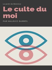 Le Culte du Moi