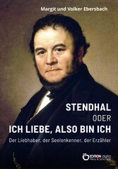 Stendhal oder Ich liebe, also bin ich