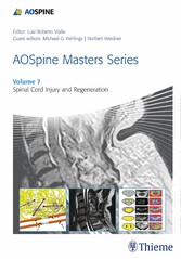 AOSpine Masters Series, Volume 7: Spinal Cord Injury and Regeneration