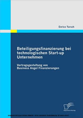 Beteiligungsfinanzierung bei technologischen Start-up Unternehmen