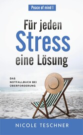 Für jeden Stress eine Lösung