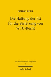 Die Haftung der EG für die Verletzung von WTO-Recht