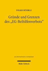 Gründe und Grenzen des 'EG-Beihilfenverbots'