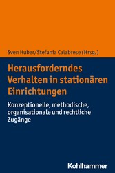 Herausforderndes Verhalten in stationären Einrichtungen