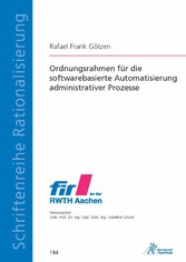 Ordnungsrahmen für die softwarebasierte Automatisierung administrativer Prozesse