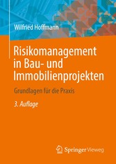 Risikomanagement in Bau- und Immobilienprojekten