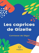 Les caprices de Gizelle