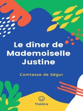 Le dîner de Mademoiselle Justine