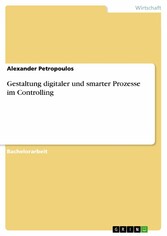 Gestaltung digitaler und smarter Prozesse im Controlling