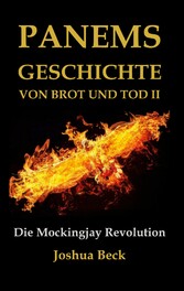 Panems Geschichte von Brot und Tod II