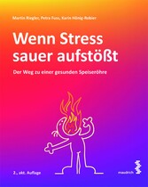 Wenn Stress sauer aufstößt