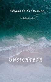 Unsichtbar