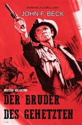 Der Bruder des Gehetzten - Western-Kollektion